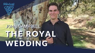 GRF  The Royal Wedding  John Campbell [upl. by Tessler433]