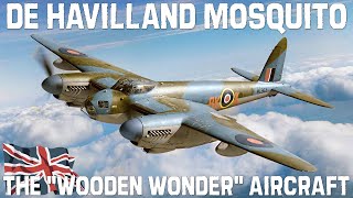 The quotWooden Wonderquot De Havilland DH98 Mosquito Multirole Combat Aircraft of WWII [upl. by Drusie]