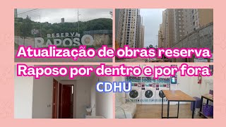 TOUR PELOS APARTAMENTOS EM CONSTRUÇÃO DA CDHU NO RESERVA RAPOSO POR DENTRO E POR FORA [upl. by Gaivn]