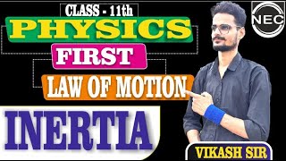 Class 11 Chap 5  Laws Of Motion 01  Newtons First Law Of Motion  NEC IIT JEE NEET NCERT [upl. by Nnaillek911]