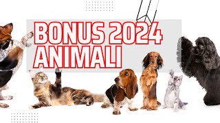 quotBonus Animali Domestici 2024 Guida Completa Requisiti e Procedura di Ottenimentoquot [upl. by Malca]