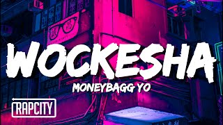 Moneybagg Yo  Wockesha Lyrics [upl. by Edmea620]