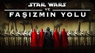 Star Wars  Faşizmin Yolu [upl. by Shauna]