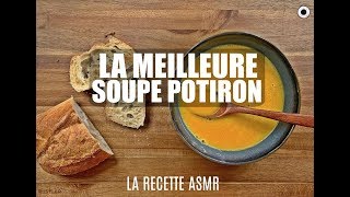 Soupe Potiron  La recette ASMR [upl. by Necaj755]