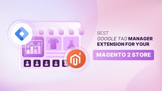 Best Magento 2 Google Tag Manager Extensions [upl. by Domenech157]