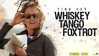 Whiskey Tango Foxtrot  Trailer 1  Paramount Pictures International [upl. by Occer763]