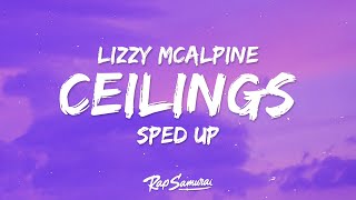 Lizzy McAlpine  ceilings Sped Up Lyrics [upl. by Malamud]