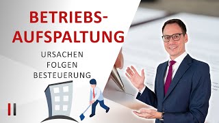 Betriebsaufspaltung einfach erklärt  Details und Beispiele von Prof Juhn dargestellt [upl. by Tonkin]