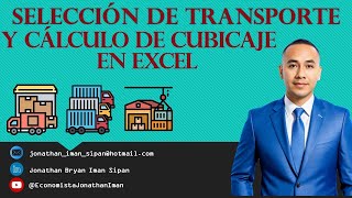 SELECCIÓN DE TRANSPORTE Y CÁLCULO DE CUBICAJE EN EXCEL [upl. by Hermy987]