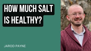 How Much Salt Should You Eat [upl. by Ranjiv]