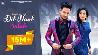 Dil Naal Salah Full Video Sajjan Adeeb  Gurlej Akhtar  Punjabi Song 2020  Rimpy Prince [upl. by Llenor]