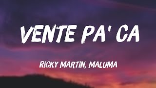 Vente Pa Ca  Ricky Martin Maluma Letra 💌 [upl. by Kohler]