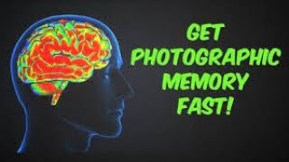 Photographic Memory Training  How to get photographic memory and Boost your Brain Development [upl. by Eidna255]