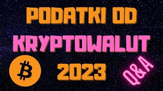 Jak Rozliczyć PODATKI Od Kryptowalut 2023 QampA  KRYPTO PODATKI [upl. by Yekcin3]