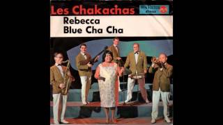 Los Chakachas  Rebecca [upl. by Yehc]