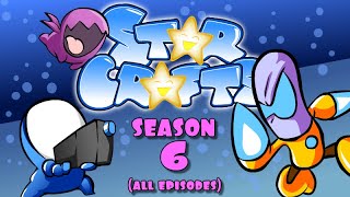 StarCrafts Season 6 ALL EPISODES [upl. by Montfort]