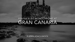 Pentax K3 III monochrome  Gran Canaria in Black amp White by Bjørn Joachimsen [upl. by Poucher627]