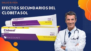 💊💉 Efectos Secundario del Clobetasol  ¿Cuáles son [upl. by Enalda596]