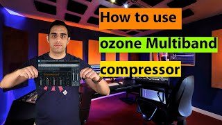 Izotope Ozone Multiband dynamic compressor explained full tutorial [upl. by Conner]