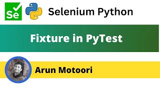 What is a Fixture in PyTest PyTest  Part 18 [upl. by Ecinahs221]