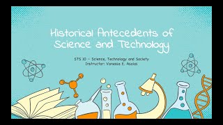 STS 10 Ch 1 Lesson 1 Part 2  Historical Antecedents of Science and Technology [upl. by Duomham380]