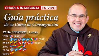 Charla inaugural 🔴 Guía práctica de su Curso de Consagración [upl. by Jac]