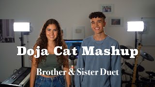 Doja Cat Mashup  Brother amp Sister Duet [upl. by Lokkin]