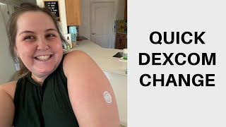 QUICK DEXCOM CHANGE  The Diabetic Cactus [upl. by Sherill722]