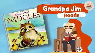 Bedtime Read Aloud with Gpa Jim  WADDLES by David McPhail [upl. by Voletta]