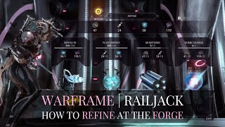 Warframe What is Refining and How to Do It  Railjack Forge  Empyrean [upl. by Diaz676]