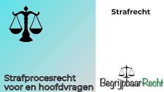 Strafprocesrecht voor en hoofdvragen [upl. by Ahsirk368]