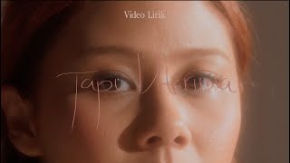 Nadin Amizah  Tapi Diterima Official Lyric Video [upl. by Nadabus]