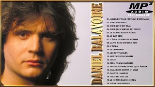 Daniel Balavoine Les Plus Belles Chanson 🔔 Daniel Balavoine Greatest Hits Full Album 2022 [upl. by Phelgen]