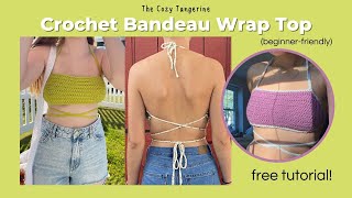 Crochet Bandeau WrapTop Tutorial  BeginnerFriendly Pattern  Summer DIY Crop Top [upl. by Kentigera]