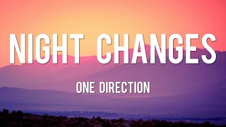 Night Changes  One Direction Lyrics  Taylor Swift Ellie Goulding Troye Sivan [upl. by Reisman]