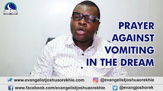 DREAM ABOUT VOMITING  Evangelist Joshua TV [upl. by Nnaeed30]