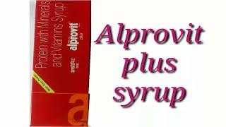 Alprovit plus syrup protein with Minerals and vitamins syrup [upl. by Oiruam]