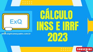 Cálculo INSS e IRRF  Atualizado 2023 [upl. by Dlanod]