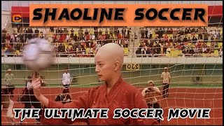 Shaolin Soccer 4K  The Ultimate Soccer movie Entertaintment [upl. by Medrek]