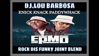 Epmd Knick Knack Paddywhack DjLou Barbosa Poor Righteous Teachers Rock Dis Funky Joint Blend [upl. by Sharman697]