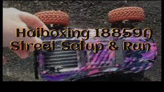 Haiboxing 18859A Street Setup amp Run [upl. by Nileuqay]