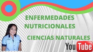 ENFERMEDADES NUTRICIONALES [upl. by Ruttger633]