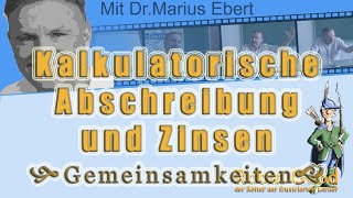 Kalkulatorische Abschreibung und Zinsen Gemeinsamkeiten [upl. by Liana]