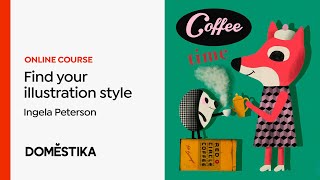 Style Exploration for Illustration  A course by Ingela P Arrhenius  Domestika English [upl. by Garry]