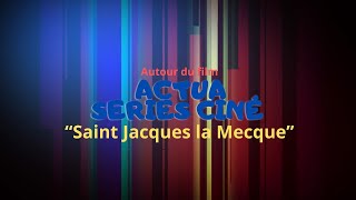 Autour de quot SAINT JACQUES LA MECQUE quot [upl. by Starr]