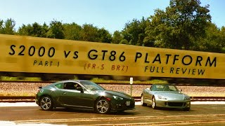 Review  S2000 vs FRS GT86 BRZ  Part 1 of 2 [upl. by Atnuahsal]