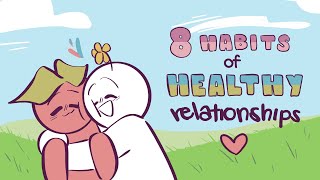 8 Habits of Healthy Relationships [upl. by Anaugahs]