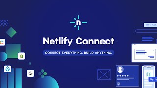 Introducing Netlify Connect [upl. by Brad]