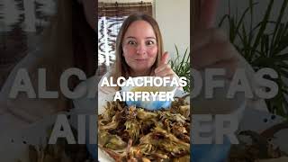 Alcachofas en AIRFRYER 🌱 Super Fáciles y Saludables [upl. by Namlas]