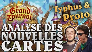 Hearthstone  Analyse des nouvelles cartes du Grand Tournoi avec Typhus et Proto  FR [upl. by Ahserak]